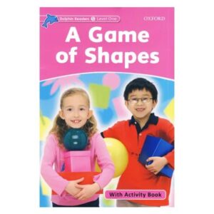 A Game of Shapes_Dolphin Readers Level Starter